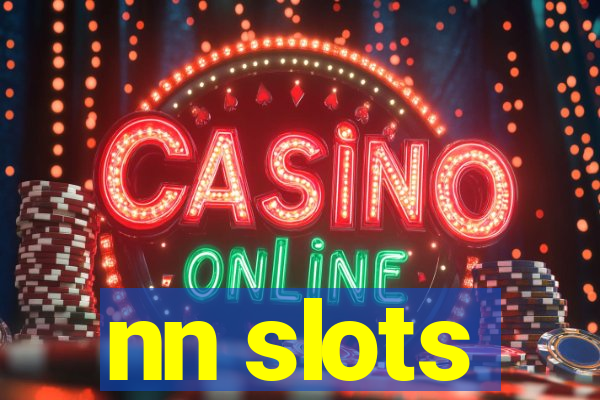 nn slots