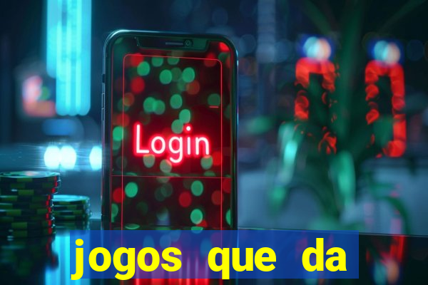 jogos que da rodada gratis