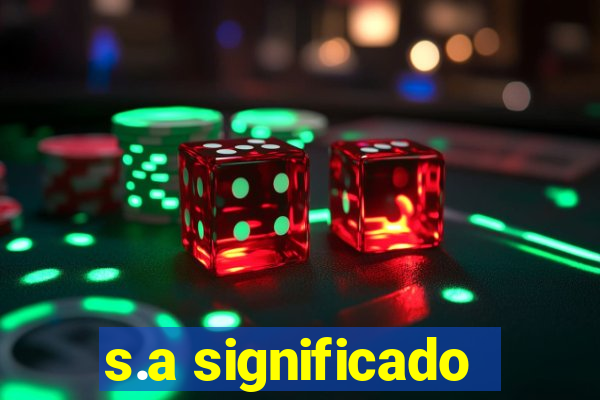 s.a significado