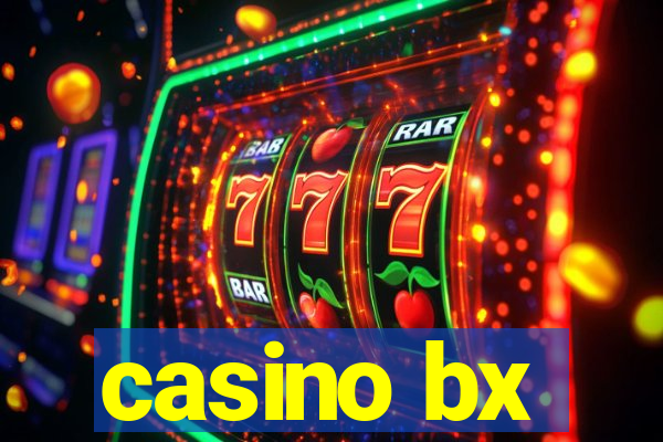 casino bx