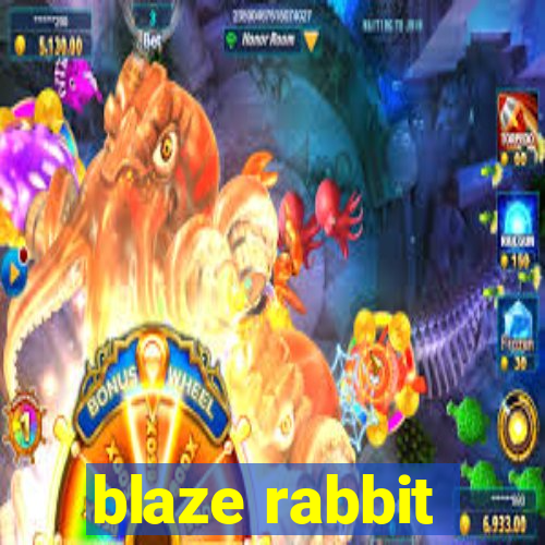 blaze rabbit