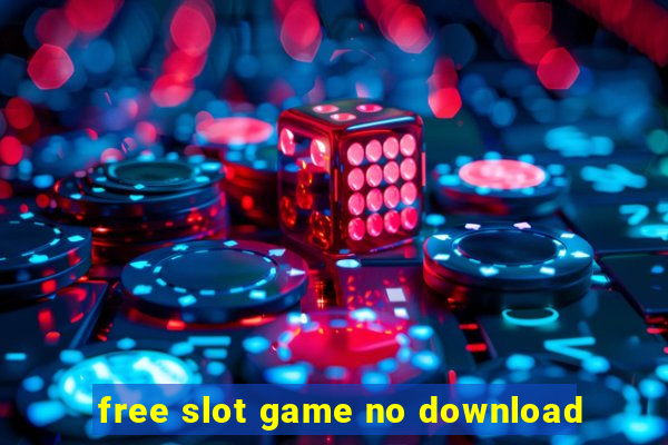 free slot game no download