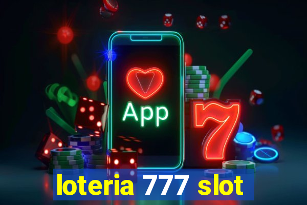 loteria 777 slot