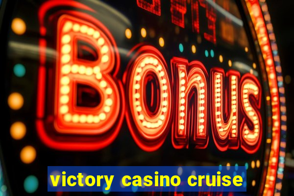 victory casino cruise