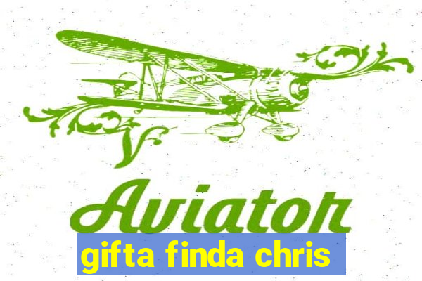 gifta finda chris