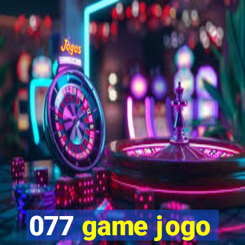 077 game jogo