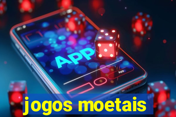 jogos moetais