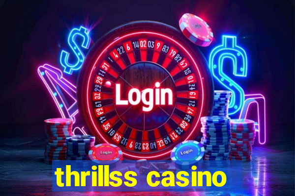 thrillss casino