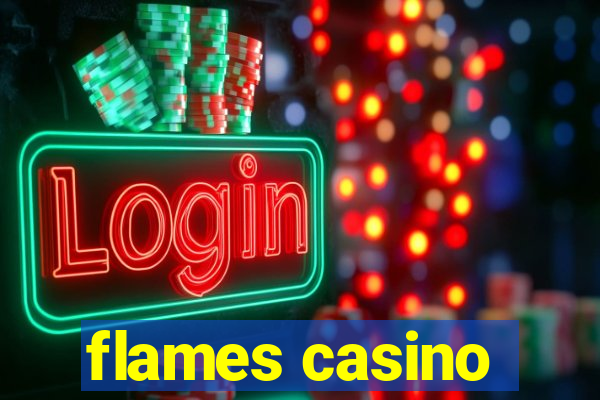 flames casino