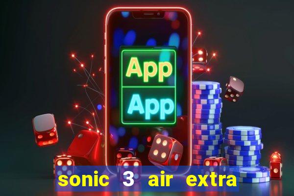 sonic 3 air extra slot metal sonic