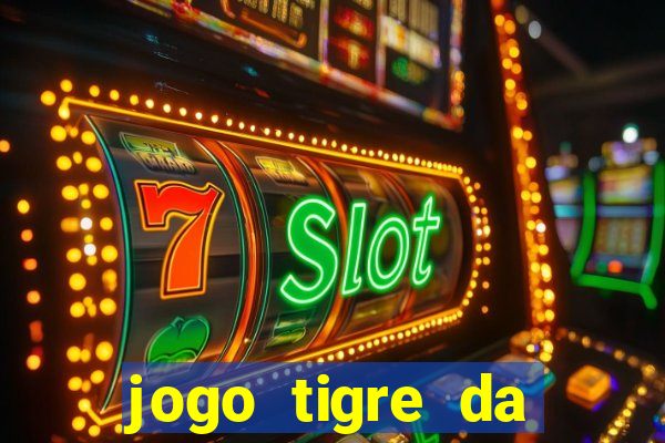 jogo tigre da sorte é confiável