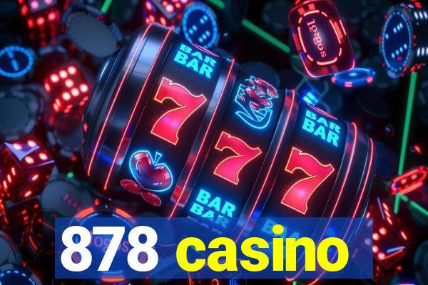 878 casino