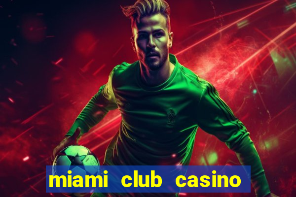 miami club casino no deposit bonus codes