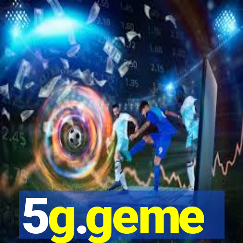 5g.geme