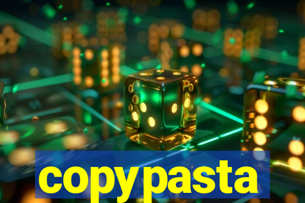 copypasta