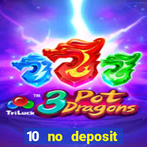 10 no deposit bonus casino