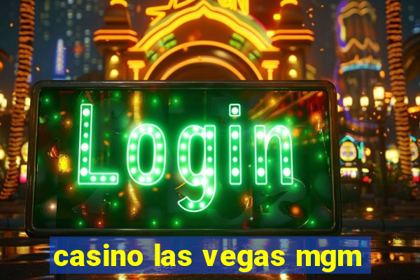 casino las vegas mgm