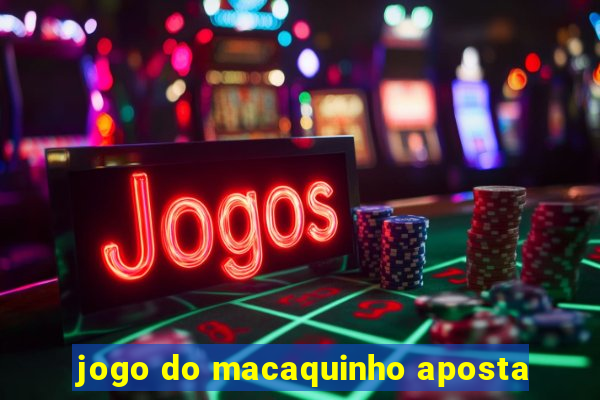 jogo do macaquinho aposta