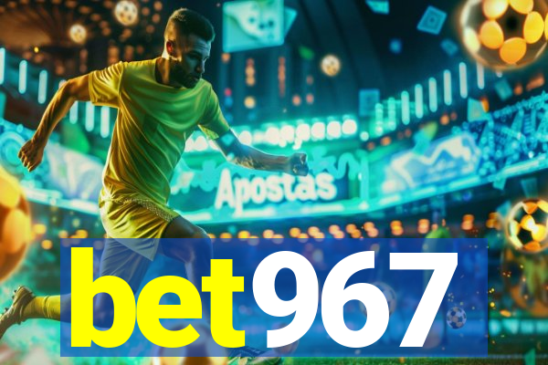 bet967