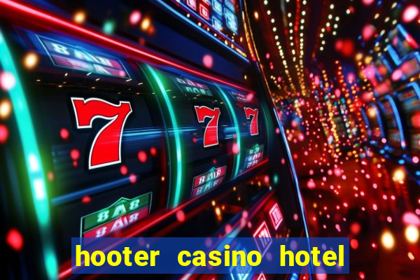 hooter casino hotel las vegas