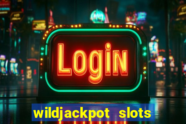 wildjackpot  slots