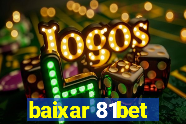 baixar 81bet