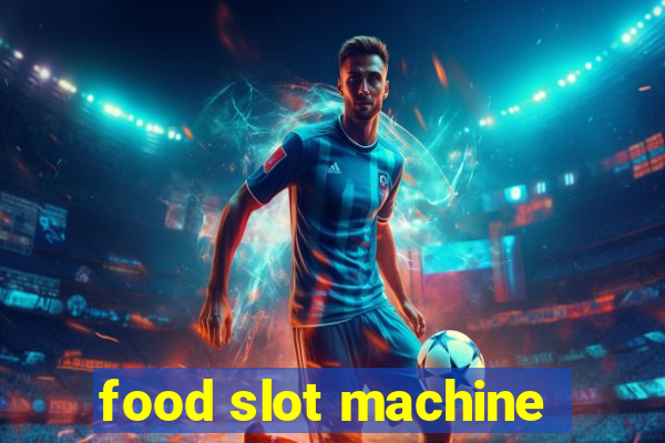 food slot machine