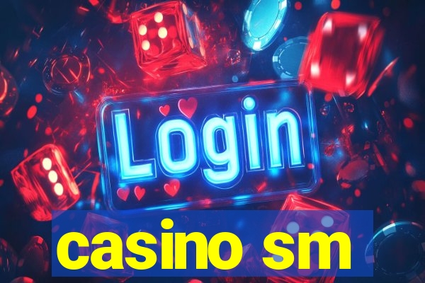 casino sm