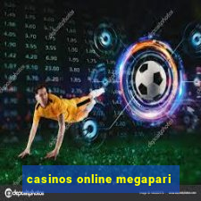 casinos online megapari