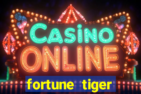 fortune tiger baixar grátis