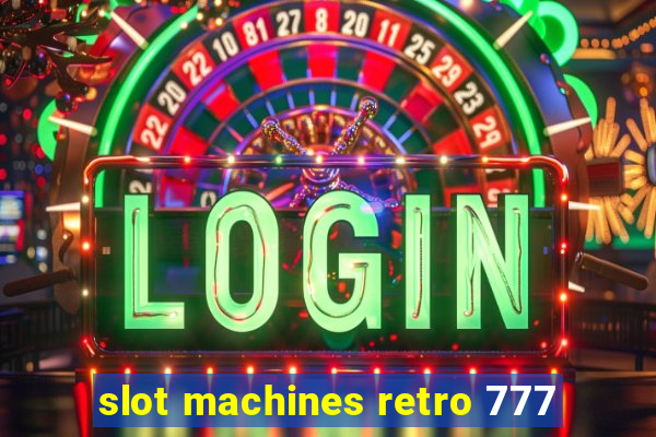 slot machines retro 777