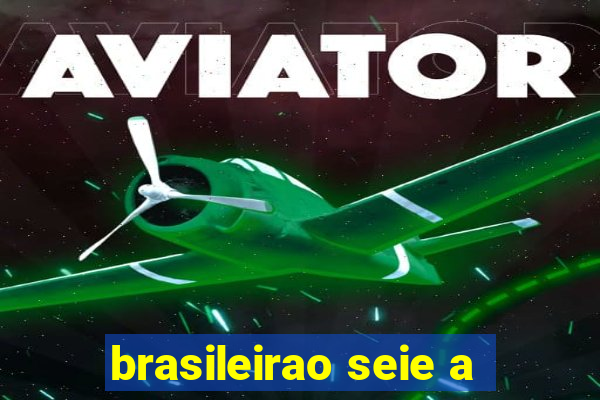 brasileirao seie a