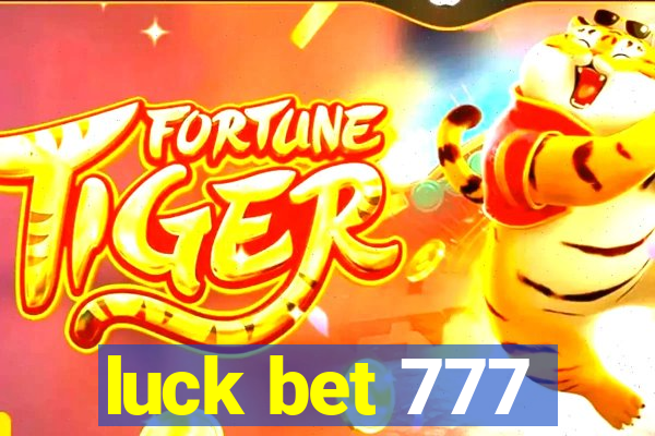 luck bet 777