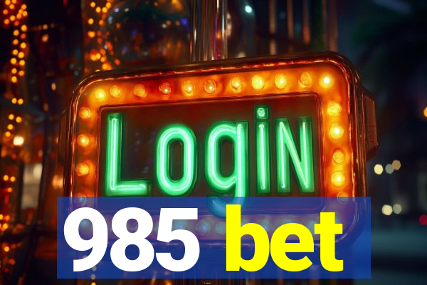 985 bet