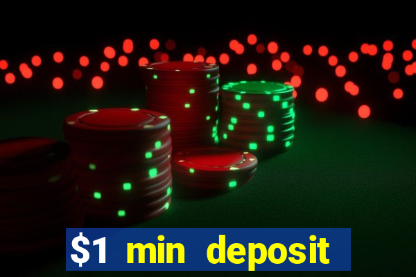 $1 min deposit mobile casino