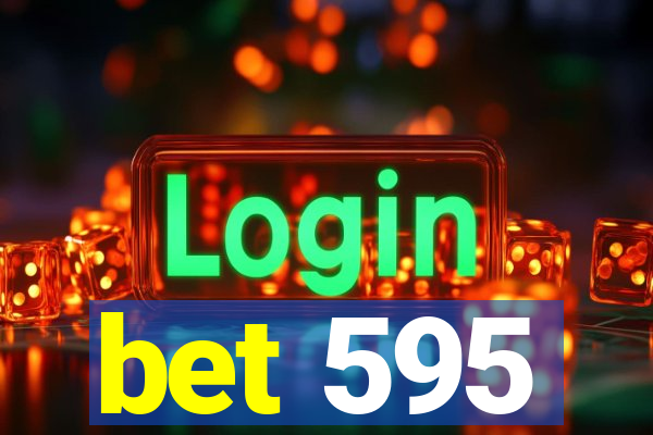 bet 595