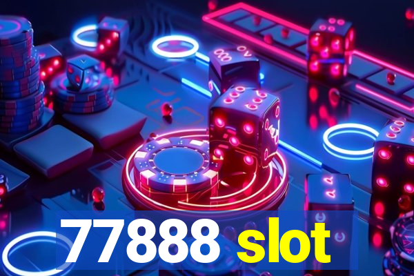 77888 slot