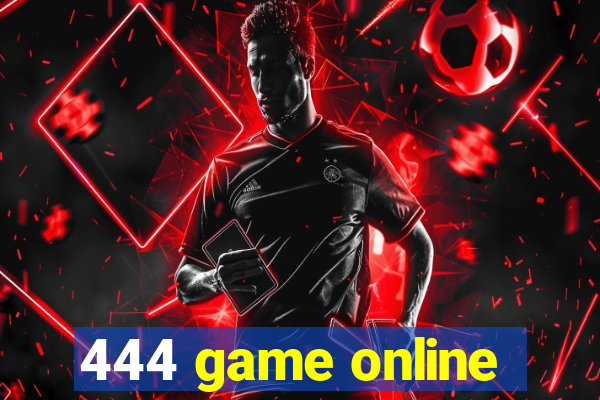 444 game online