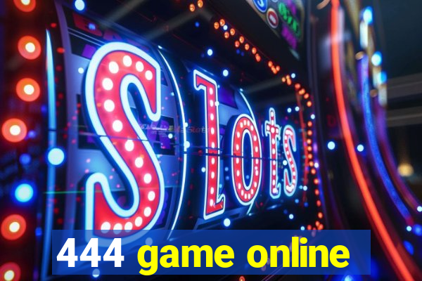 444 game online