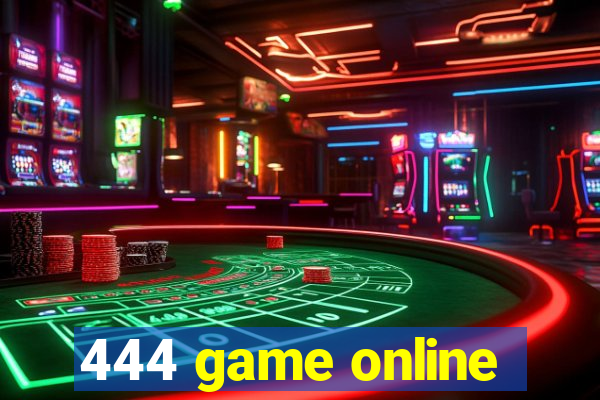 444 game online