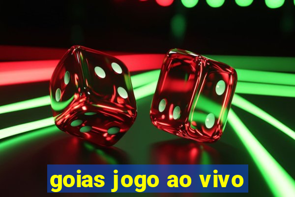 goias jogo ao vivo