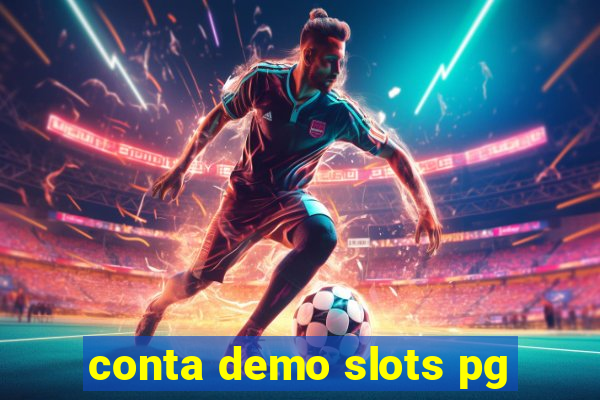 conta demo slots pg