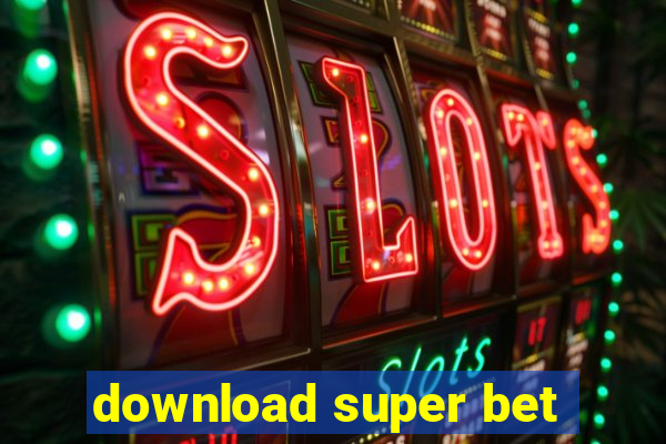 download super bet