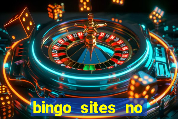 bingo sites no deposit not on gamstop