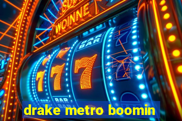 drake metro boomin