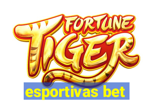 esportivas bet