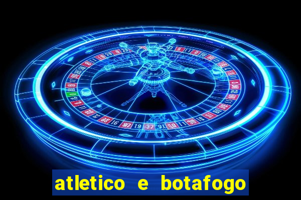 atletico e botafogo ao vivo radio