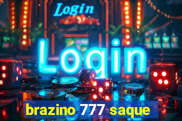 brazino 777 saque