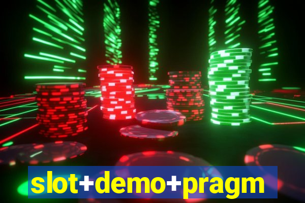 slot+demo+pragmatic