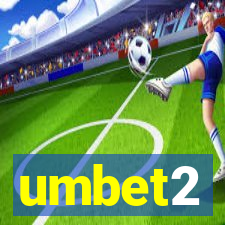 umbet2